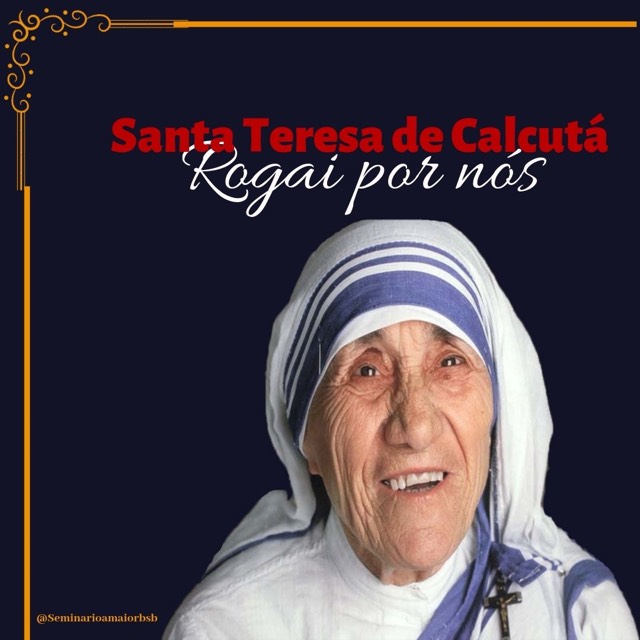 Memória litúrgica de Santa Teresa de Calcutá